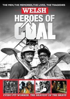Welsh Heroes Of Coal