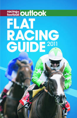 Racing & Football Outlook Flat Racing Guide 2011