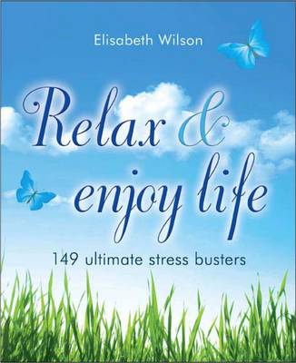 Relax and Enjoy Life