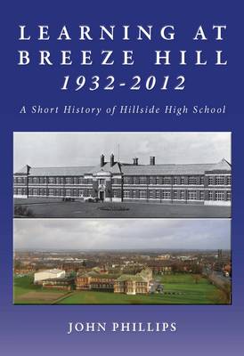 Learning at Breeze Hill 1932- 2012