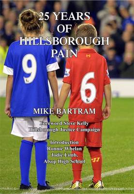 25 Years of Hillsborough Pain
