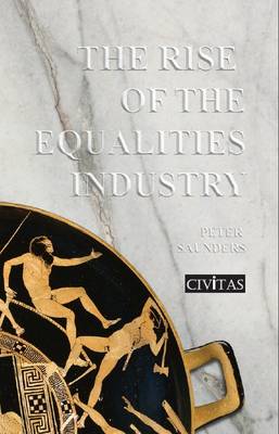 The Rise of the Equalities Industry