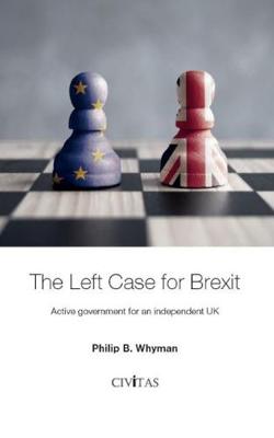 The Left Case for Brexit