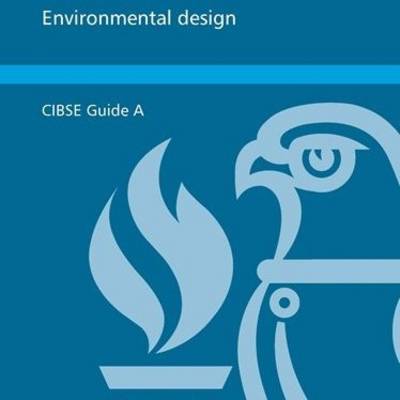 CIBSE Guide A: Environmental Design