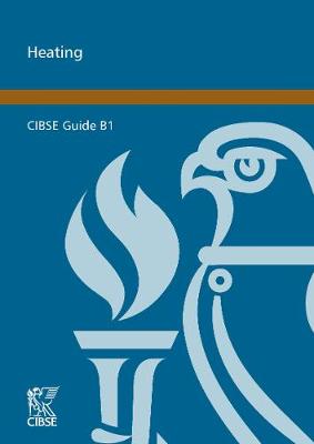 CIBSE Guide B1: Heating
