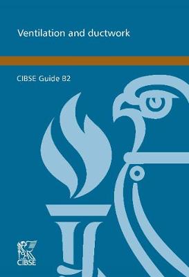 CIBSE Guide B2: Ventilation and Ductwork