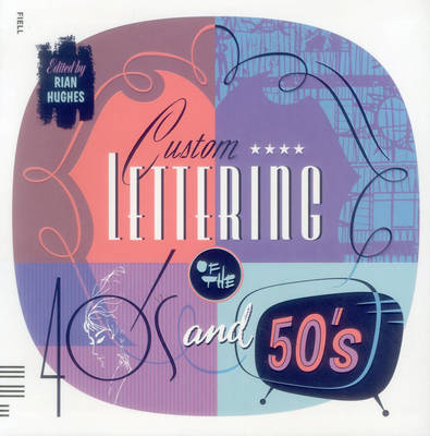 Custom Lettering of the 40s And 50s