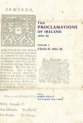 The Proclamations of Ireland, 1660-1820: Charles II, 1660-85 1