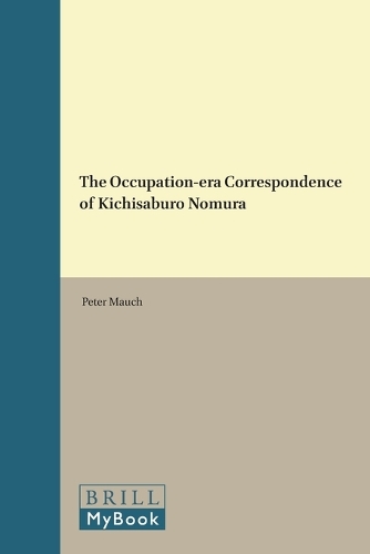 The Occupation-era Correspondence of Kichisaburo Nomura