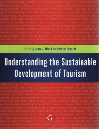 Understanding the Sustainable Development of Tourism