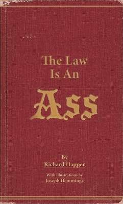 The Law Is An Ass