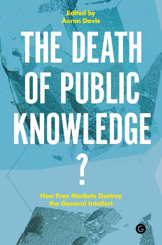 The Death of Public Knowledge?