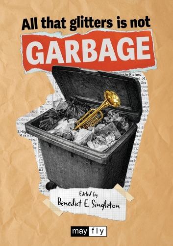 All That Glitters Is Not Garbage