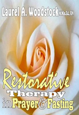 Restorative Therapy in Prayer & Fasting