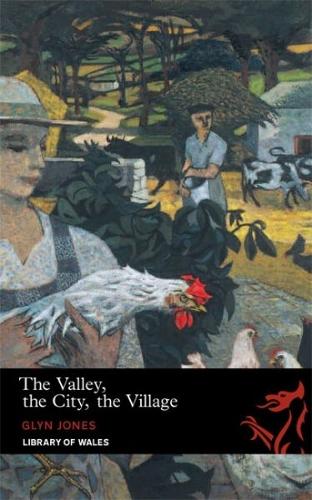 Library of Wales: The Valley, The City, The Village