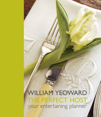William Yeoward: The Perfect Host