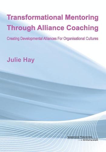 Transformational Mentoring Through Alliance Coaching
