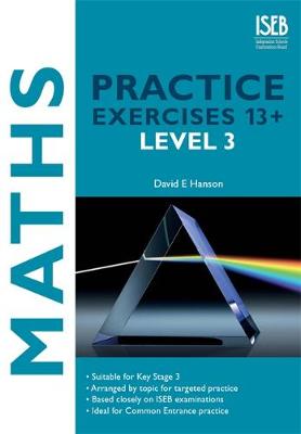 Maths Practice Exercises 13+: Level 3
