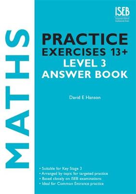 Maths Practice Exercises 13+ Level 3 Answer Book: Level 3