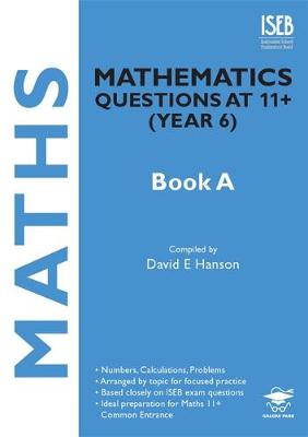 Mathematics Questions at 11+ (Year 6) Book A: Book A