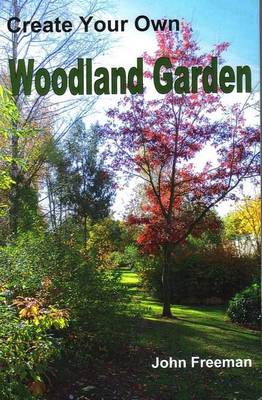Create Your Own Woodland Garden