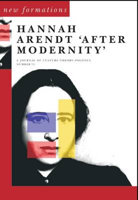 Hannah Arendt After Modernity