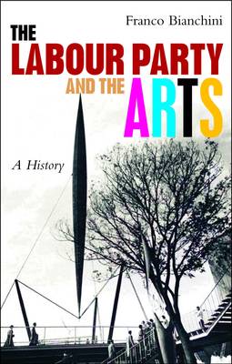 Labour, the arts and political strategy since 1918