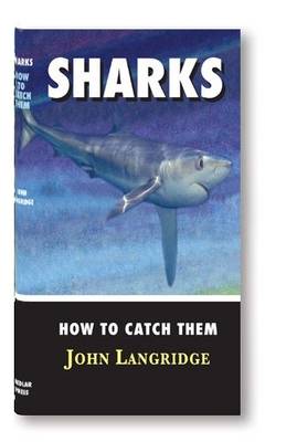 Sharks - How to Catch Them