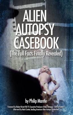 Alien Autopsy Casebook