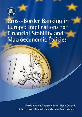 Cross-border Banking in Europe: Implications for Financial Stability and Macroeconomic Policies