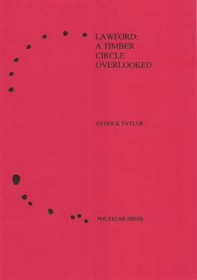 Lawford: A Timber Circle Overlooked