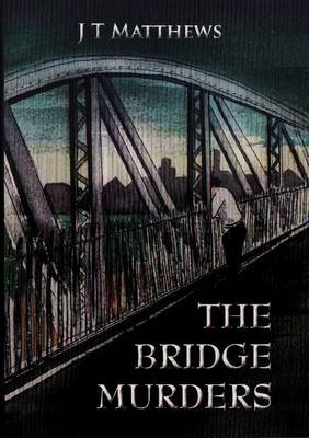 The Bridge Murders
