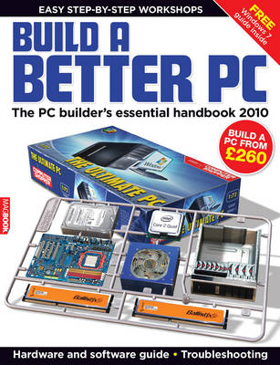 Build a Better PC 2010