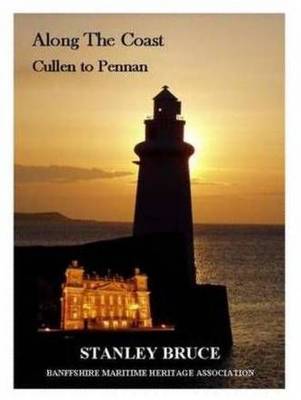 Along the Coast - Cullen to Pennan