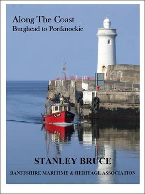Along the Coast - Burghead to Portknockie