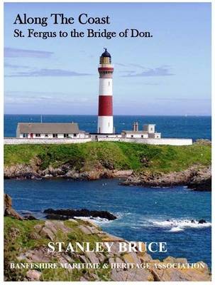 Along the Coast - St Fergus to the Bridge of Don