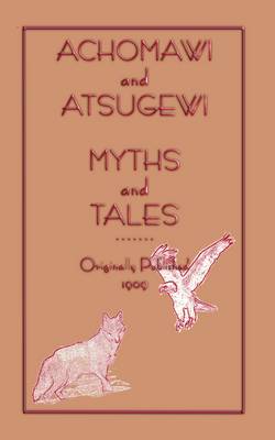 Achomawi and Atsugewi Tales