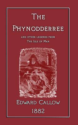 The Phynodderree (and Other Tales from the Isle of Man)
