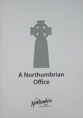 A Northumbrian Office