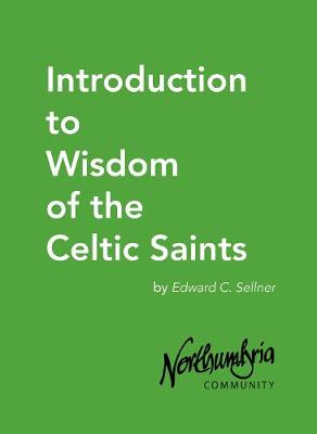 Introduction to Wisdom of the Celtic Saints