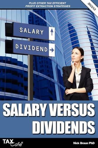 Salary Versus Dividends and Other Tax Efficient Profit Extraction Strategies