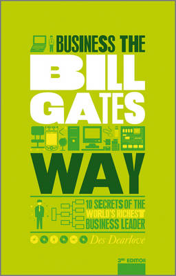 The Unauthorized Guide To Doing Business the Bill Gates Way