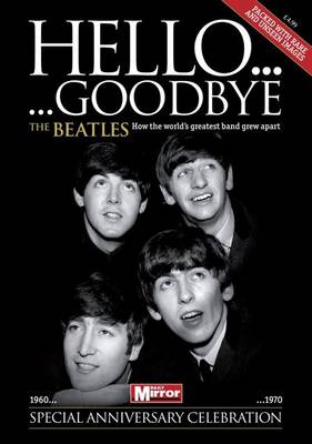 The "Beatles": Hello, Goodbye