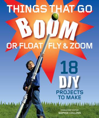Things That Go Boom Or Float, Fly, and Zoom