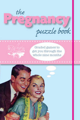 The Pregnancy Puzzle Book