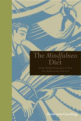 The Mindfullness Diet