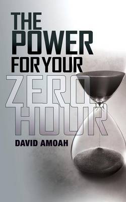 The Power For Your Zero Hour