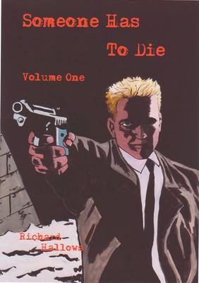 Someone Has to Die: v. 1
