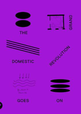 The Grand Domestic Revolution Goes On