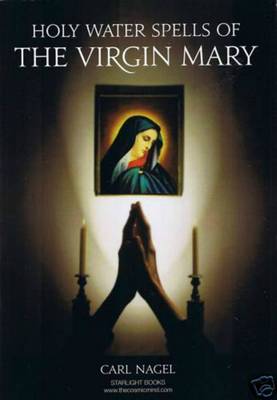 Holy Water Spells of the Virgin Mary
